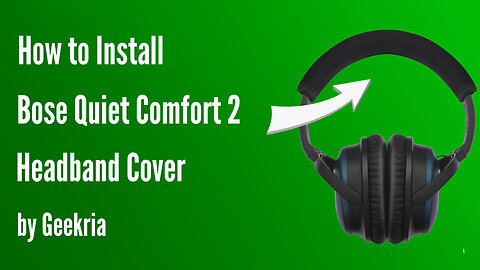 How to lnstall Bose QuietComfort 2 Headphones Headband Cover | Geekria