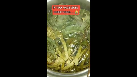 IF YOU HAVE SKIN INFECTIONS Natural Remedy