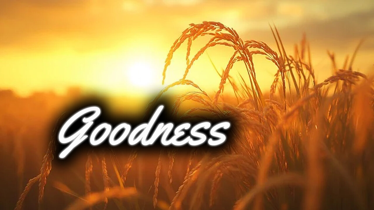 Fruit of the Spirit: Goodness | Pastor Anderson