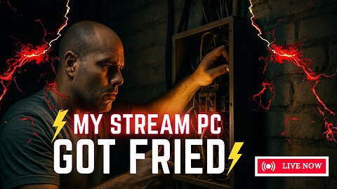 Stream PC got Fried