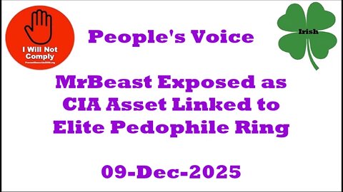 MrBeast Exposed as CIA Asset Linked to Elite Pedophile Ring 09-Dec-2025
