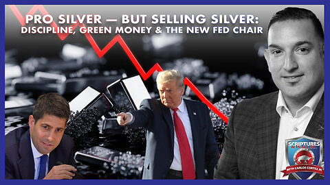 SCRIPTURES AND WALL STREET - PRO SILVER, BUT SELLING SILVER: DISCIPLINE,, THE NEW FED CHAIR