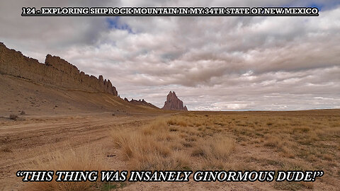 EXPLORING SHIPROCK MOUNTAIN IN MY 34TH STATE OF NEW MEXICO