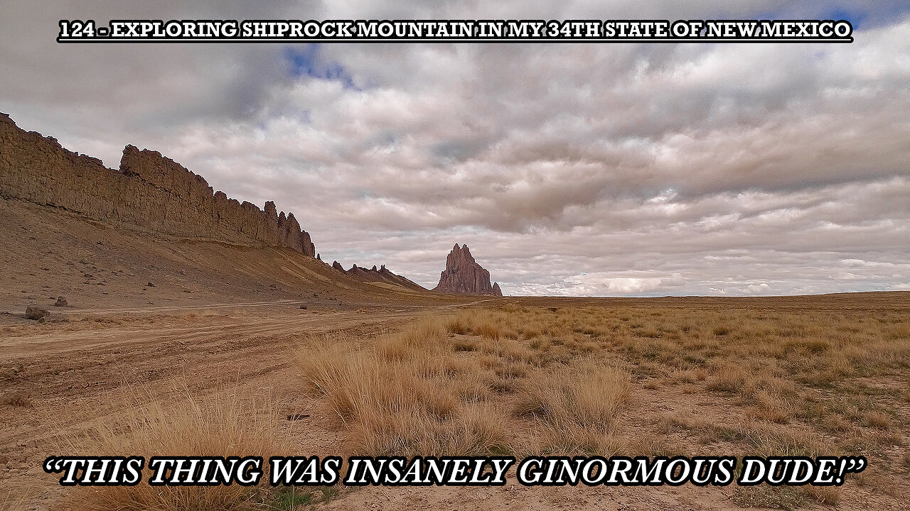 EXPLORING SHIPROCK MOUNTAIN IN MY 34TH STATE OF NEW MEXICO