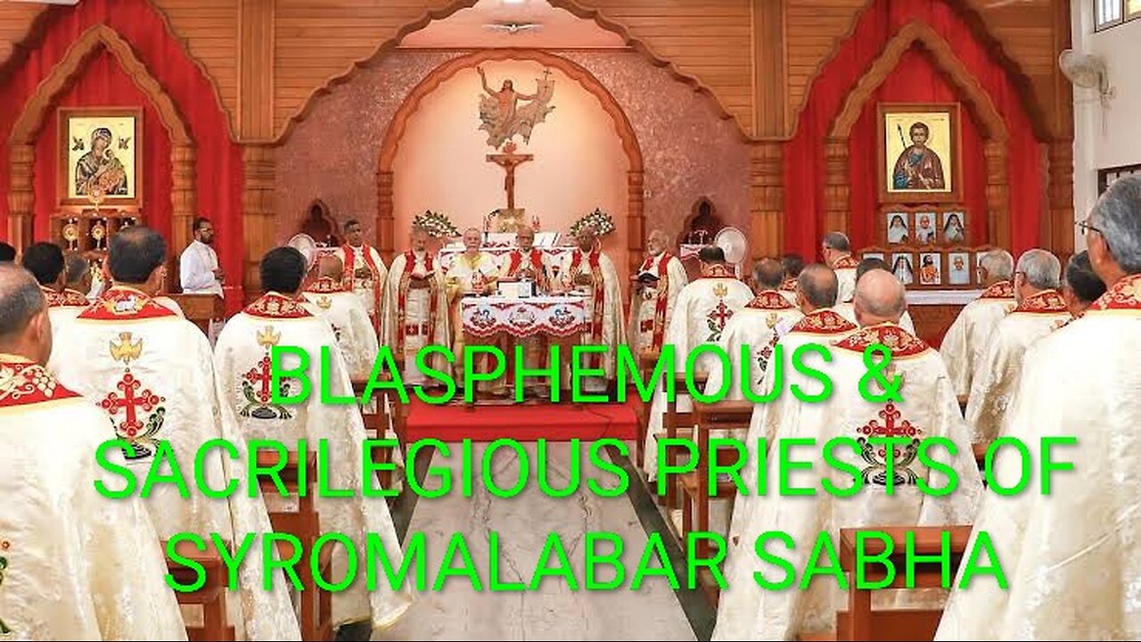GUNDA Fr JERIN: BLASPHEMOUS PRIESTS OF SYROMALABAR YouTube Video Link https://youtu.be/T-K2atbCnPo?