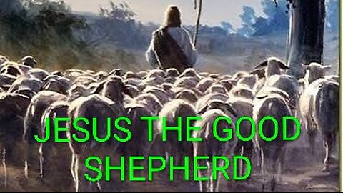 JESUS THE GOOD SHEPHERD: JESUS DESCRIBES HIMSELF AS GOD: JOHN 10, MODALISM #TRUTH #JESUS#CHRIST#MARY