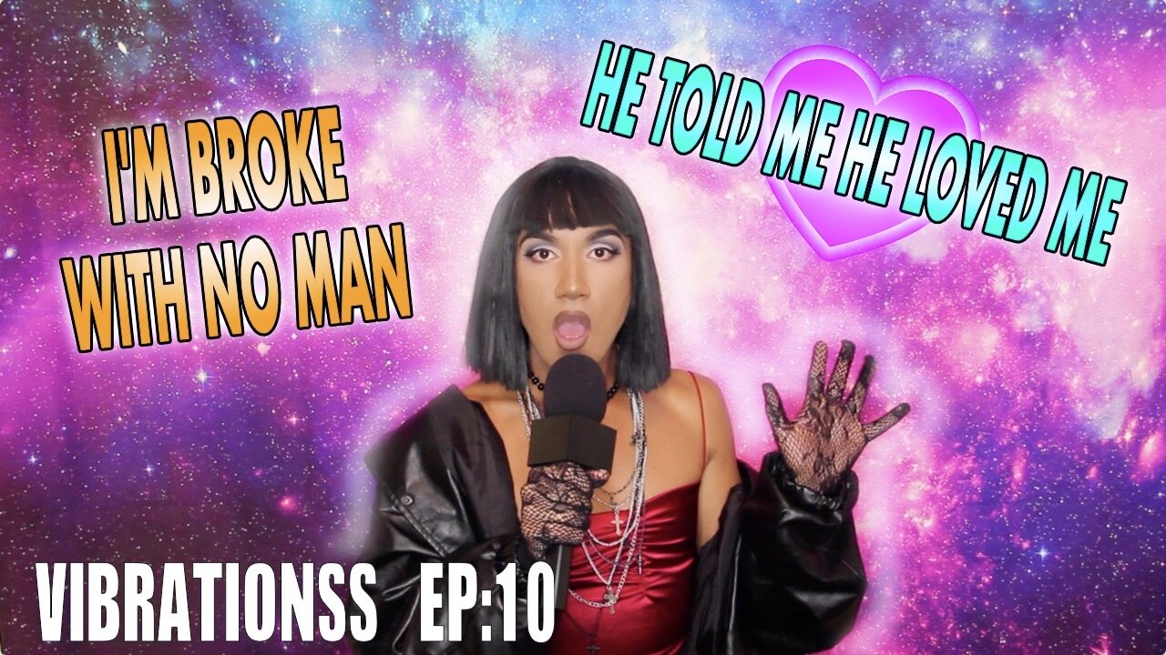 I'm Broke And Single / I Can't Find A Gay Boyfriend