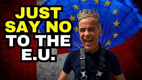DISASTER: Canada Should NOT Join The EU Circus