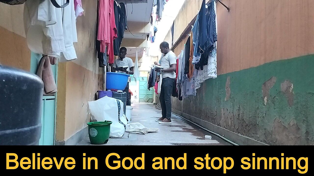 Believe in God and stop sinning - 2025