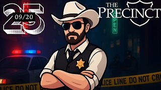 The Precinct Stream - Rumble Only: Messed up sleep schedule stream...