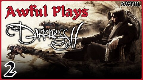 The Darkness 2 [Episode 2]