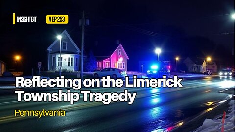 Reflecting on the Limerick Township Tragedy