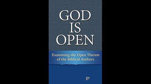 OPENTHEISM GOD CHANGING HIS MIND