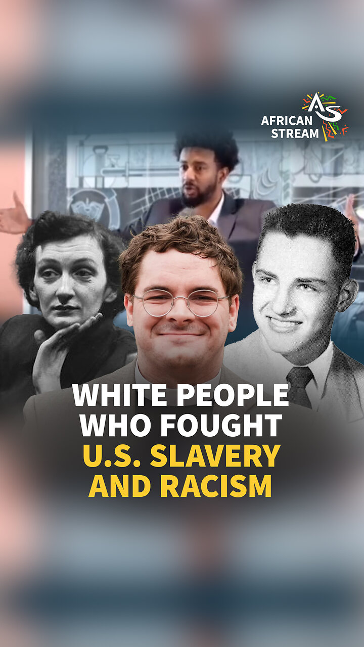 WHITE PEOPLE WHO FOUGHT U.S. SLAVERY AND RACISM