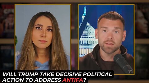 Will Trump Take Decisive Political Action To Address Antifa?