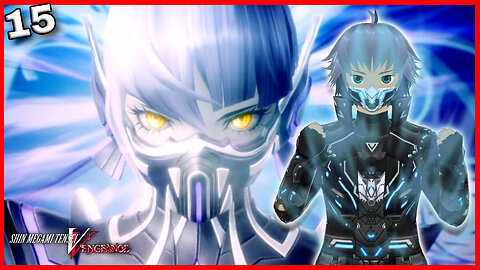 A New Nahobino Form Emerges | Shin Megami Tensei V: Vengeance (Ep 15)