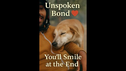 Inka Pyar Hi Alag Hai - Heartwarming Bond Between Man & Dog")