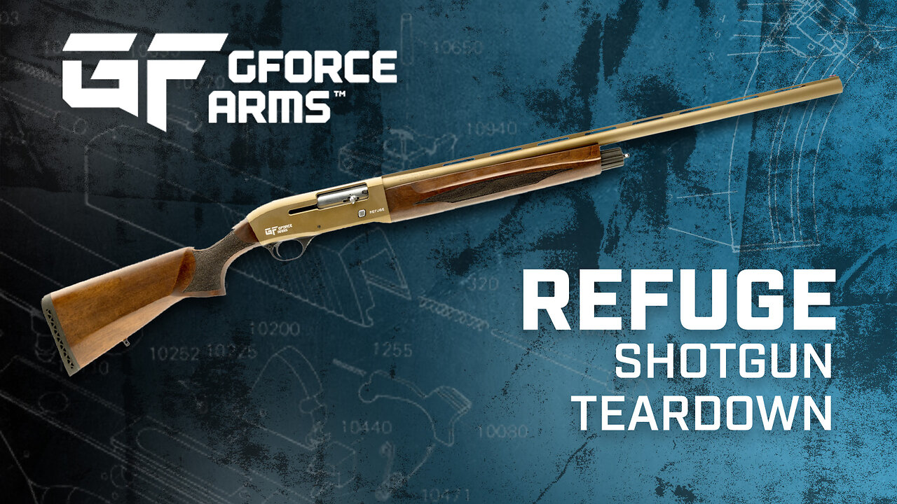 GForce Arms - GF1 Refuge Hunting Shotgun Teardown