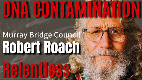 The Revolution Will Be Televised w/ Robert Roach Murray Bridge Council on Relentless Ep99