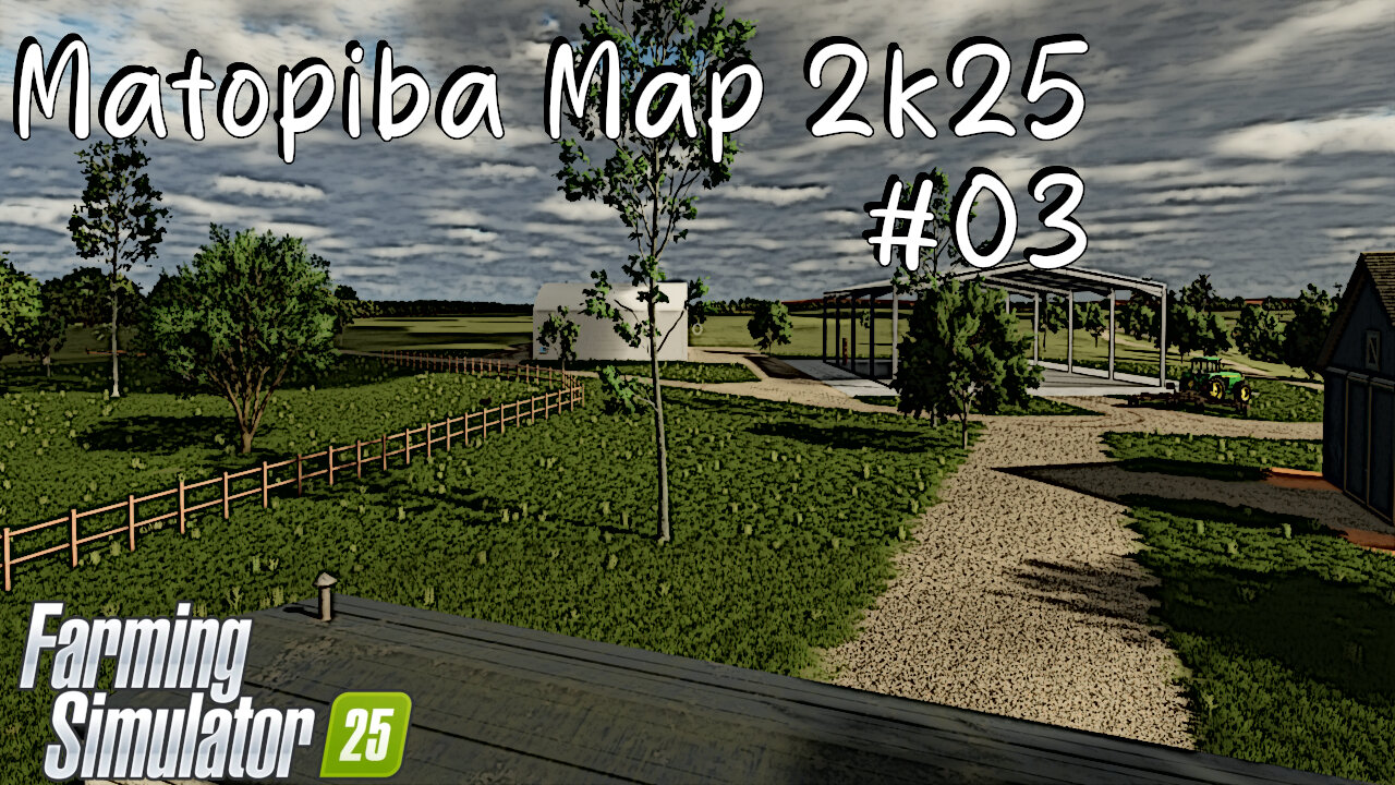 Matopiba Map 2K25 | #03 | Farming Simulator 25