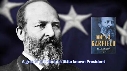 A review of Presidential medical biography James A Garfield by Ira Rutkow