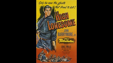 High Lonesome (1950) | Directed by Alan Le May