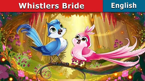 Whistlers Bride Story | Fairy Tales | English