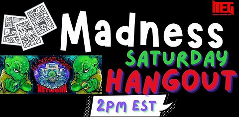 Madness Saturday Hangout E4 w/Christy & Friends 5-3-25