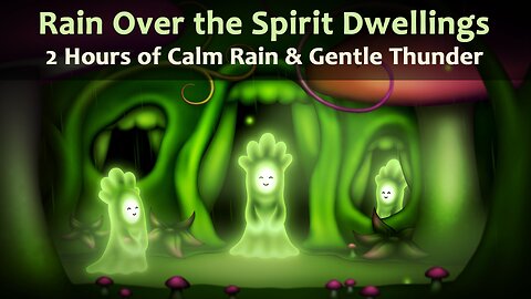 Rain Over the Spirit Dwellings | Spirit Forest Rain Ambience