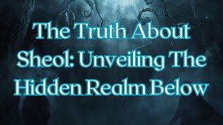 The Truth About Sheol: Unveiling the Hidden Realm Below