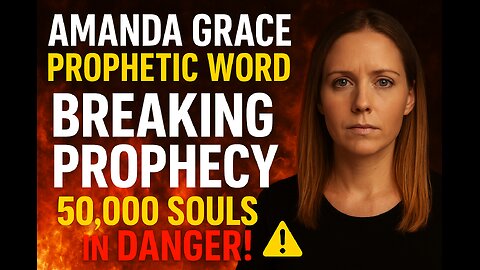 Amanda Grace PROPHETIC WORD: God Warned Me These 5 Cities Are in Danger! Pray & Prepare Now! #news #politics #podcast