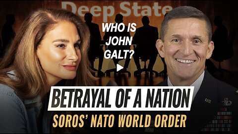 Mel K & General Mike Flynn | Betrayal of a Nation: Soros’ NATO World Order