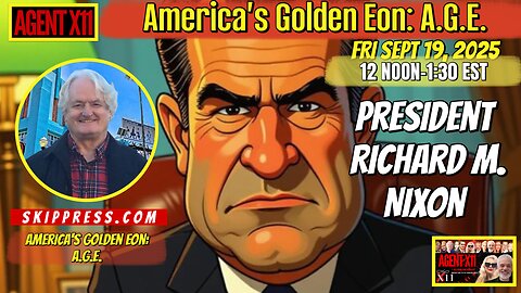AGENT X11: EP 304: SKIP PRESS: AMERICA'S GOLDEN EON A.G.E. [2] 