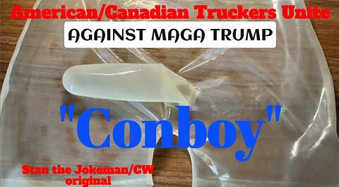 Conboy an American/Canadian Trucker Tribute for the Guys Who Keep Bringing It