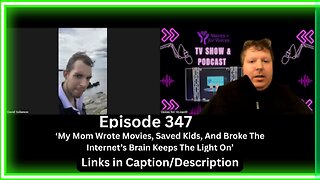 My Mom Wrote Movies, Saved Kids, And Broke The Internet’s Brain (Episode 347)