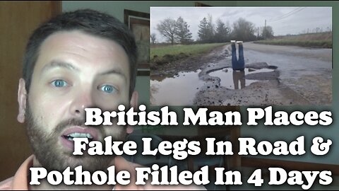 Man Places Fake Legs In Road & Pothole Filled In 4 Days