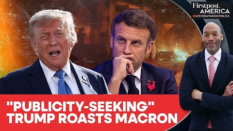 Trump Slams _Publicity Seeking_ Macron Over Iran-Israel Ceasefire Claim _ Firstpost America _ N18G