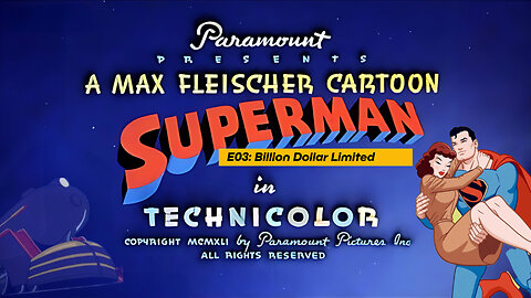 Superman E03: Billion Dollar Limited | Classic 1942 Animation