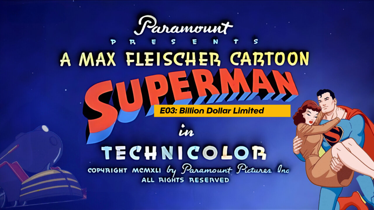 Superman E03: Billion Dollar Limited | Classic 1942 Animation