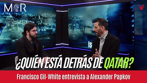 Francisco Gil-White y Alexander Papkov: ¿Quién Está Detrás de Qatar?