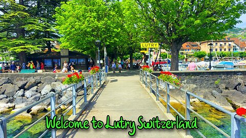Welcome to Lutry Switzerland