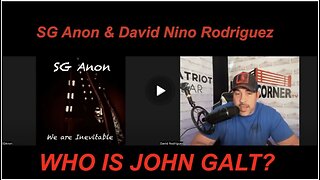 NINO W/ SG Anon "Narrative Warfare & The Shadow Wars" WHO IS John Galt?