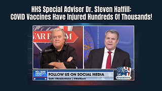 HHS Special Adviser Dr. Steven Hatfill: COVID Vaccines Have Injured Hundreds Of Thousands