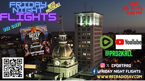 Friday Night Flights 09/12/25: HOTEPCON 2K25 IN THE 912