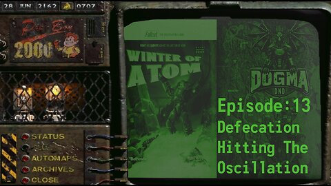 Dogma DnD| Fallout TTRPG: Winter of Atom| Ep: 13 (Defecation Hitting The Oscillation)