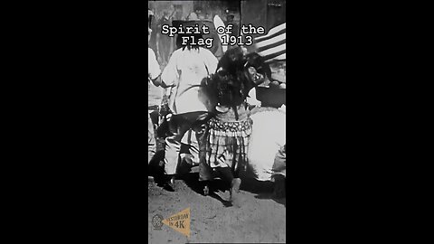 Spirit of the Flag 1913 Restored HD
