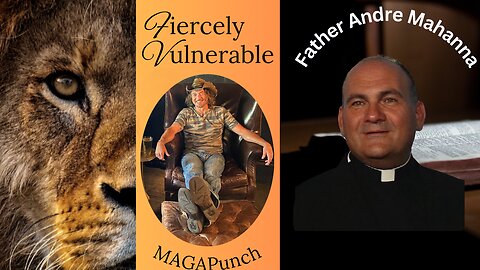 9/16/2025 Fiercely Vulnerable Fr. Mahanna talks about the effect Charlie Kirk has had on our youth.