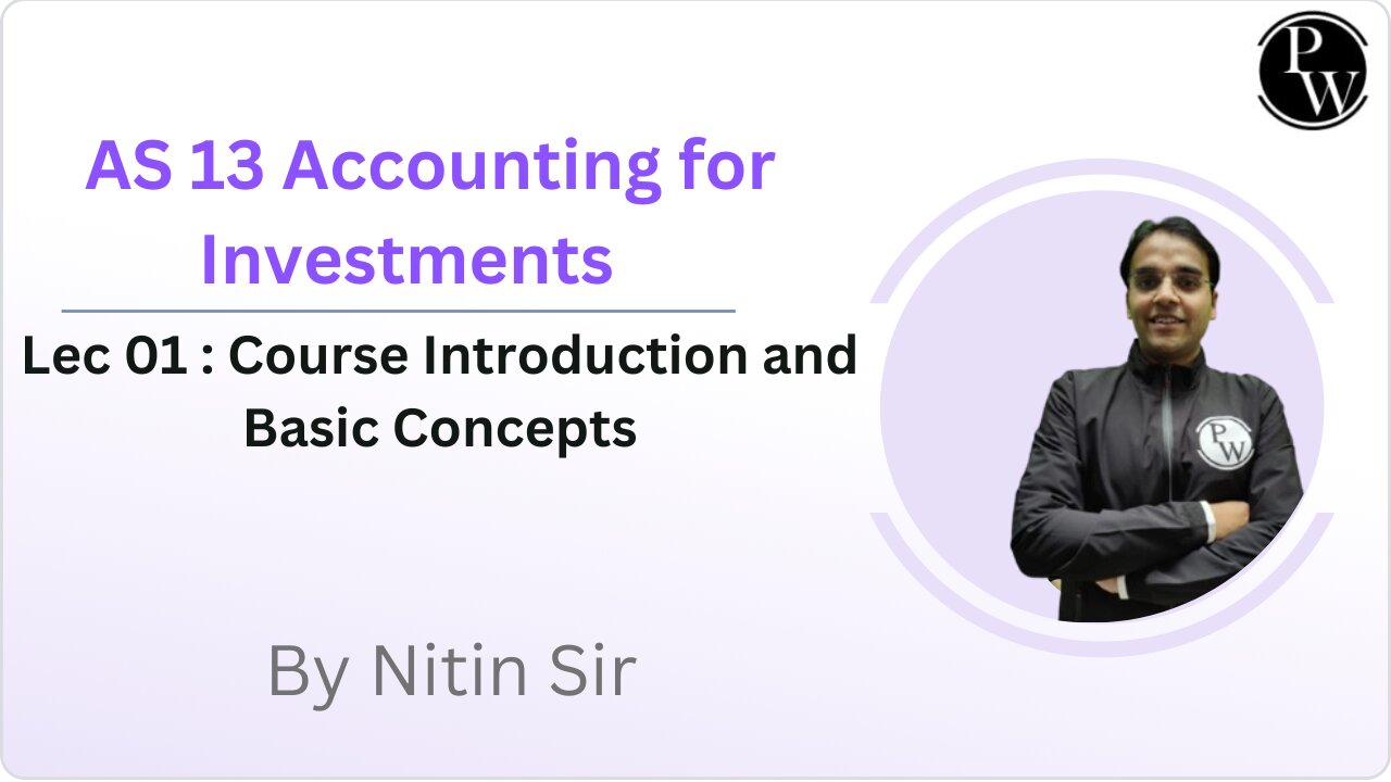 AS 13 Accounting for Investments 01 : Class Notes