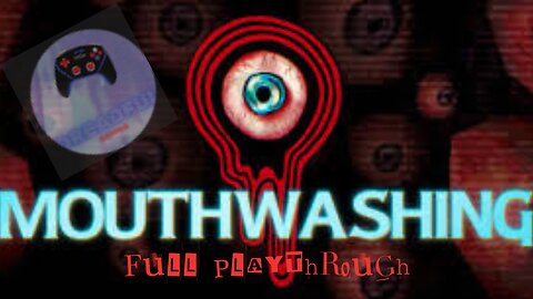 Mouthwashing Playthrough