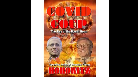 COVID-19 COUP: The Rise of the Fourth Reich - Dr. Horowitz / Vaccines / Musk